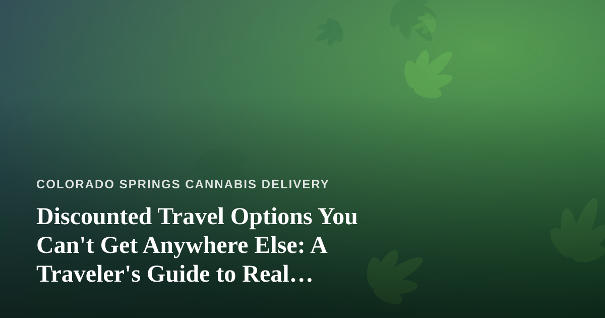 Discounted Travel Options You Can’t Get Anywhere Else: A Traveler’s Guide to Real Savings